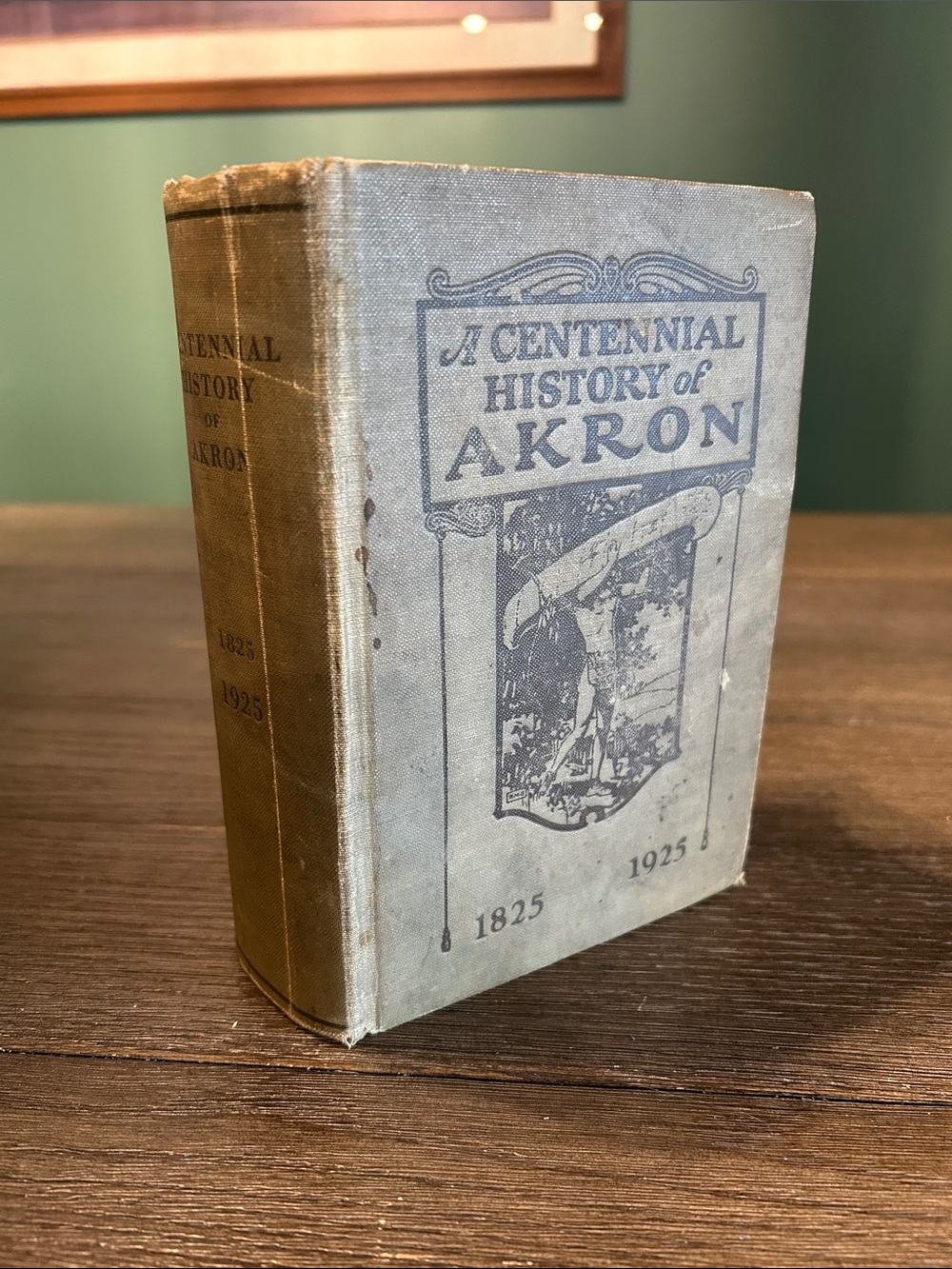 Rare A Centennial History Of Akron 1825 - 1925 first edition book Ohio history